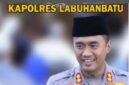 Foto : Kapolres Labuhanbatu AKBP Wahyu Endrajaya, S.I.K., M.Si.