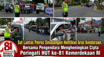 Sat Lantas Polres Simalungun Hentikan Arus Kendaraan, Bersama Pengendara Mengheningkan Cipta Peringati HUT ke-81 Kemerdekaan RI