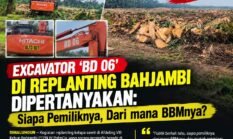 Excavator ‘BD 06’ Di Replanting Bah Jambi Dipertanyakan : Siapa Pemiliknya, Dari mana BBMnya? 